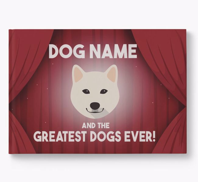 {dogsName} and the Greatest Dogs Ever Personalised Book